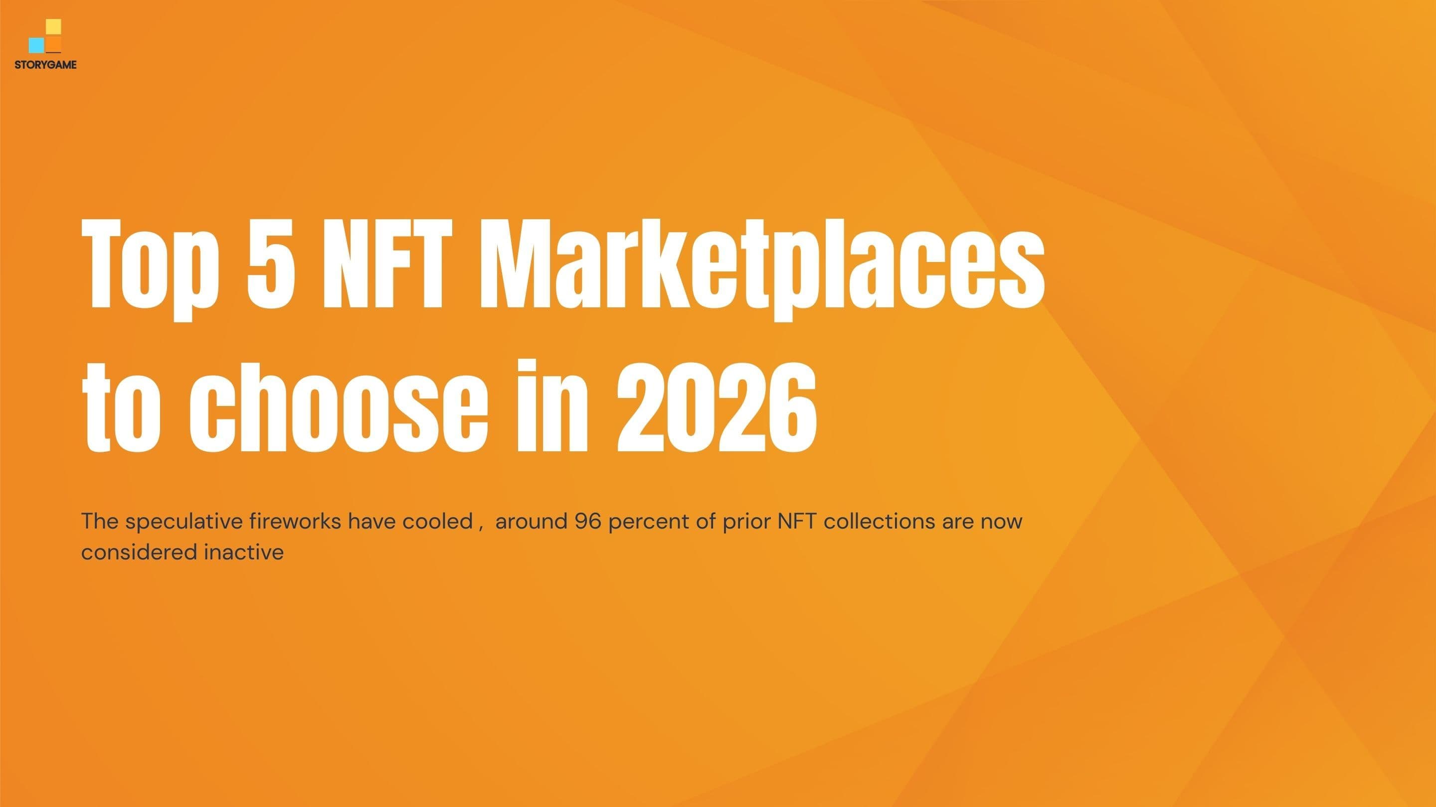 Top 5 NFT Marketplaces to choose in 2026